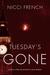 Tuesday's Gone: A Frieda Klein Novel (Frieda Klein, #2)