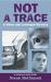 Not a Trace by Norah McClintock Not a Trace by Norah McClintock