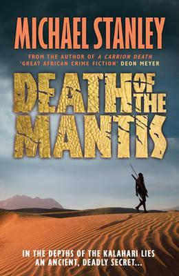 Death Of The Mantis by Michael Stanley