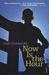 Now Is the Hour (Paperback)