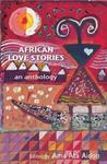 African Love Stories: An Anthology African Love Stories: An Anthology