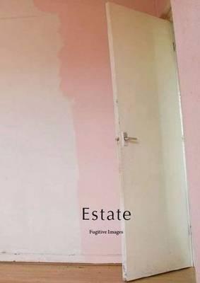 Estate by Fugitive Images