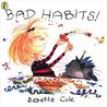 Bad Habits!, Or, the Taming of Lucretzia Crum Bad Habits!, Or, the Taming of Lucretzia Crum
