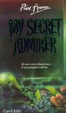 My Secret Admirer by Carol Ellis My Secret Admirer by Carol Ellis