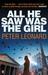 All He Saw Was the Girl. Peter Leonard (Paperback)