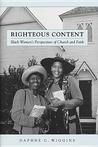 Righteous Content: Black Women Speak of Church and Faith