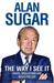The World According to Alan Sugar. Alan Sugar