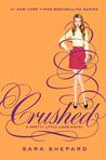 Crushed: A Pretty Little Liars NovelIn the thirteenth Pretty Little Liars novel, the secrets are more crushing than ever...<br /><br />It's springtime in Rosewood, but while everyone else is searching for the perfect prom dress, Hanna, ...