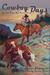 Cowboy Days, Stories of the...