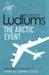 The Arctic Event: A Covert One Novel