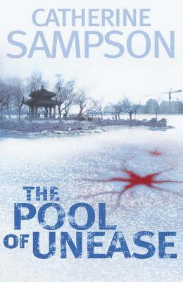 The Pool Of Unease (Robin Ballantyne #3) - Catherine Sampson 