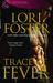 Trace of Fever. Lori Foster (Paperback)