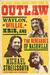 Outlaw by Michael Streissguth Outlaw by Michael Streissguth
