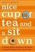 Nice Cup of Tea and a Sit Down (Hardcover)