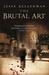 The Brutal Art (Hardcover)