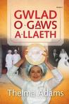Gwlad O Gaws a Llaeth Gwlad O Gaws a Llaeth