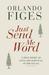 Just Send Me Word: A True Story of Love and Survival in the Gulag (Hardcover)