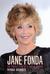 Jane Fonda: Private Life of a Public Woman (Hardcover)
