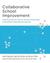 Collaborative School Improvement: Eight Practices for District-School Partnerships to Transform Teaching and Learning