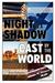 Night Is a Shadow Cast by the World (Paperback)
