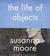 The Life of Objects (Audio CD)