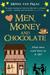 Men, Money and Chocolate: What More Could There Be to Life?. Menna Van Praag (Paperback)