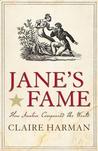 Jane's Fame by Claire Harman Jane's Fame by Claire Harman
