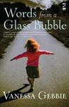 Words From A Glass Bubble (Salt Modern Fiction)