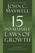 The 15 Invaluable Laws of Growth: Live Them and Reach Your Potential (Paperback)