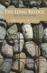 The Long Bridge: Out of the Gulags