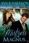 A Mistress for Magnus A Mistress for Magnus