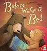Before We Go to Bed. Sue Mongredien, Cee Biscoe
