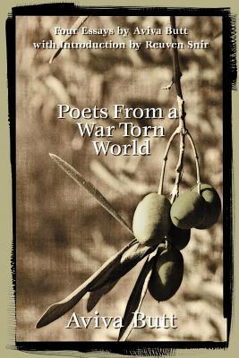 Poets from a War Torn World Aviva Butt Poets from a War Torn World Aviva Butt