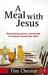 A Meal with Jesus: Discovering Grace, Community and Mission Around the Table (Paperback)