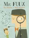 Mr. Flux Mr. Flux
