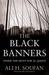 Black Banners: Inside the Hunt for Al Qaeda (Hardcover)