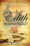 Edith and the Mysterious Stranger (A Family Saga in Bear Lake, Idaho, #2) Edith and the Mysterious Stranger (A Family Saga in Bear Lake, Idaho, #2)