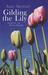 Gilding The Lily: Inside Th...