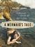 A Mermaid's Tale: A Personal Search for Love and Lore (ebook)