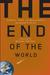 The End of the World: Classic Tales of Apocalyptic Science Fiction (ebook)