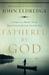 Fathered by God: Learning What Your Dad Could Never Teach You (ebook)