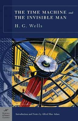 Time Machine and The Invisible Man by H.G. Wells