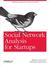 Social Network Analysis for Startups: Finding Connections on the Social Web (ebook)