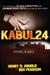 Kabul 24: The Story of a Taliban Kidnapping and Unwavering Faith in the Face of True Terror (ebook)