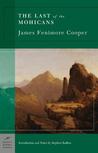 The Last of the Mohicans by James Fenimore Cooper The Last of the Mohicans by James Fenimore Cooper