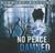 No Peace for the Damned (Audio CD)