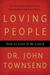 Loving People: How to Love and Be Loved (ebook)