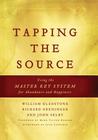 Tapping the Source: Using the Master Key System for Abundance and Happiness Tapping the Source: Using the Master Key System for Abundance and Happiness