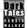 Dark Tales: Four Ghastly Tales of Ghostly Murder Dark Tales: Four Ghastly Tales of Ghostly Murder