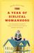 A Year of Biblical Womanhood: How a Liberated Woman Found Herself Sitting on Her Roof, Covering Her Head, and Calling Her Husband "Master" (ebook)